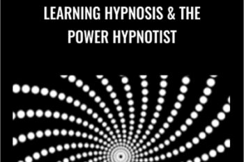 Learning Hypnosis and The Power Hypnotist - Michael Breen and Igor Ledochowski