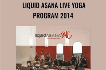 Liquid ASANA Live Yoga Program 2014 - Micheline Berry