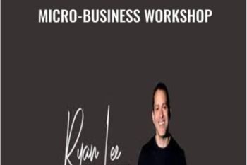 Micro-Business Workshop - Ryan Lee