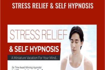 Stress Relief and Self Hypnosis - Mike Mandel