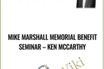 Mike Marshall Memorial Benefit Seminar - Ken McCarthy