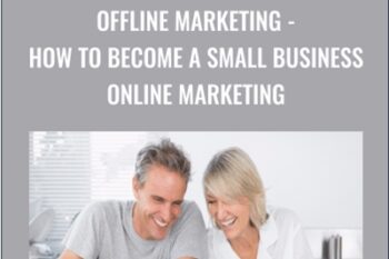 Offline Marketing-How To Become A Small Business Online Marketing - Mike Riley