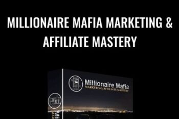 Millionaire Mafia Marketing And Affiliate Mastery Platinum - millionairemafiaempire.com