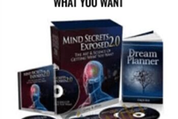 Mind Secrets Exposed 2.0: The Art and Sience of Getting What You Want - Greg and Alvin