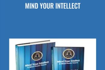 Mind Your Intellect - goldeninspiration.com/