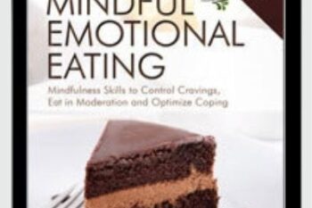 Mindful Emotional Eating: Mindfulness Skills To Control Cravings - Pavel G. Somov Ph.D