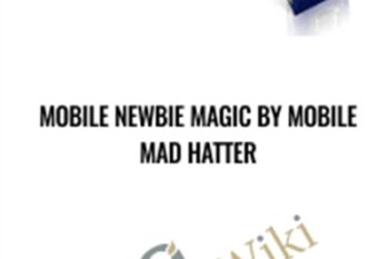 Mobile Newbie Magic - Mobile Mad Hatter