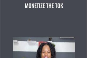 Monetize The Tok - Keenya Kelly