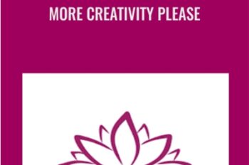 More Creativity Please - Carol Look