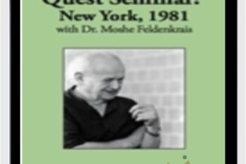 New York Quest Workshop 1981 Audio Set - Moshe Feldenkrais