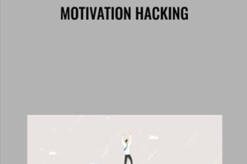 Motivation Hacking - Derek Doepker