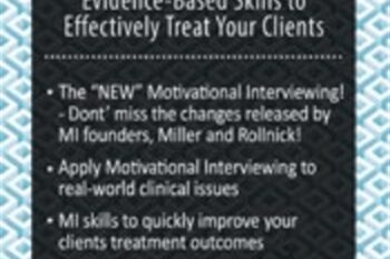 Motivational Interviewing: Evidence-Based Skills to Effectively Treat Your Clients - Christopher C. Wagner