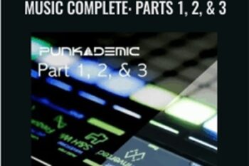 Music Theory for Electronic Music COMPLETE: Parts 1