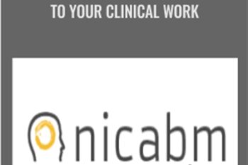 How to Apply Mindfulness to Your Clinical Work - NICABM