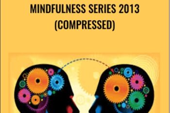Mindfulness Series 2013 (Compressed) - Ruth Buczynski