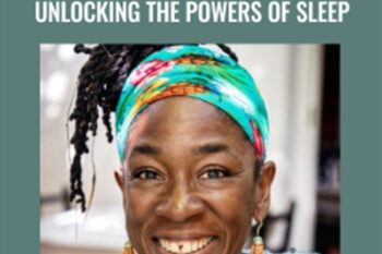Soulvana (Mindvalley) -Unlocking The Powers Of Sleep - Nadine McNeil