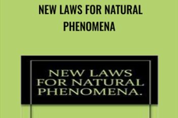 New Laws for Natural Phenomena - Thomas H.Graydon