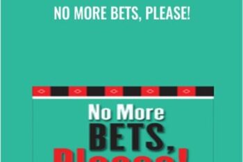 No More Bets