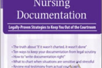 Nursing Documentation: Legally-Proven Strategies to Keep You Out of the Courtroom - Rachel Cartwright-Vanzant