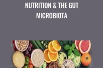 Nutrition and The Gut Microbiota - Andrea Hardy