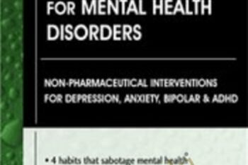 Nutritional and Integrative Interventions for Mental Health Disorders: Non-Pharmaceutical Interventions for Depression