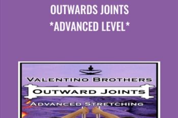 Outwards Joints Advanced Level - Valentino Brothers