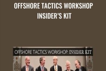 Offshore Tactics Workshop Insiders Kit - The Sovereign Man