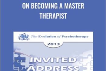 On Becoming a Master Therapist - Jon Carlson