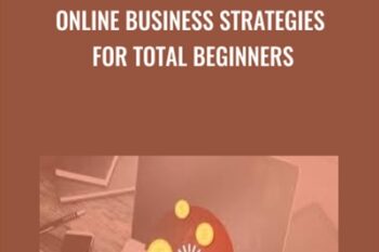 Online Business Strategies for Total Beginners - Doru Catana