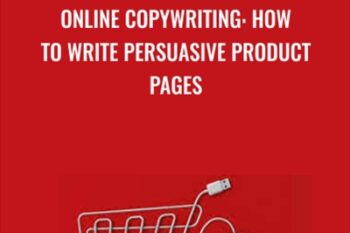 Online Copywriting: How to Write Persuasive Product Pages - Alan Sharpe