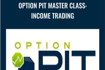 Option Pit Master Class: Income Trading - Option Pit