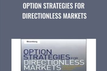 Option Strategies for Directionless Markets - Anthony Saliba