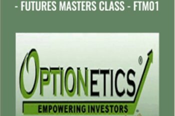 Optionetics-Futures Trading-Futures Masters Class-FTM01 - Nick Pham