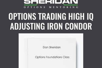 Options Trading High IQ- Adjusting Iron Condor (2007) - Dan Sheridan