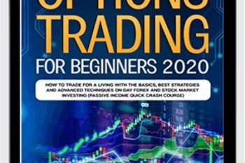 Options Trading for Beginners 2020 How to Trade for a Living with the Basics - Peter Swing