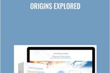Origins Explored - Higher Balance Institute