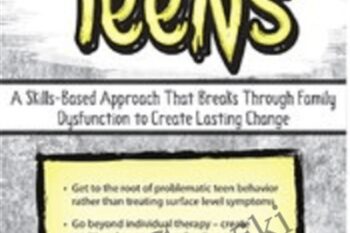 Out of Control Teens: A Skills-Based Approach That Breaks Through Family Dysfunction to Create Lasting Change - Mary Nord Cook