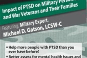 PTSD in Veterans: Impact of PTSD on Military Personnel and War Veterans and Their Families - Michael D. Gatson