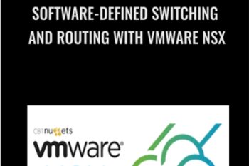 Software-Defined Switching and Routing with VMware NSX - Packt Publishing