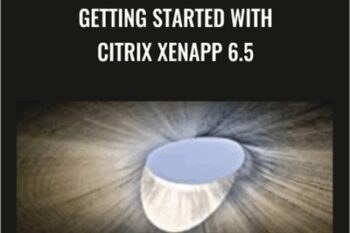 Getting Started with Citrix XenApp 6.5 - Packt Publishing