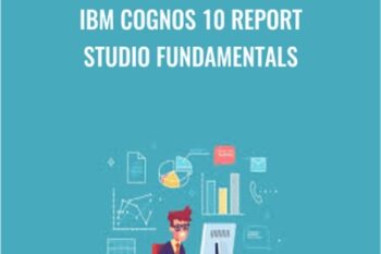 IBM Cognos 10 Report Studio Fundamentals - Packt Publishing