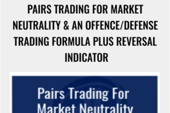 Pairs Trading for Market Neutrality and an Offence/Defense Trading Formula plus Reversal Indicator - Larry Gaines and Power Cycle Trading