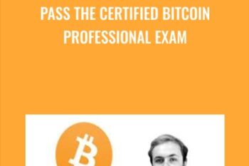 Pass the Certified Bitcoin Professional Exam - Timothy Kenny