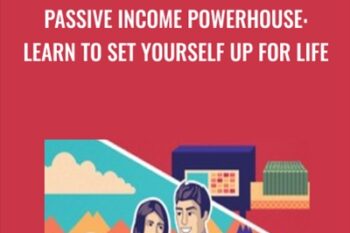 Passive Income Powerhouse: Learn to Set Yourself Up For Life - Jonathan Levi