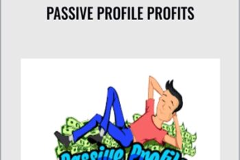 Passive Profile Profits - Jonny Rose