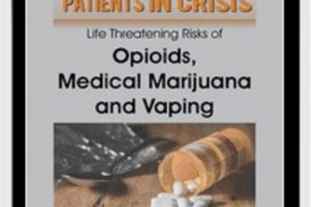 Patients in Crisis: Life Threatening Risks of Opioids