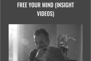 Free Your Mind (Insight Videos) - Peter Crone