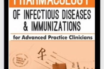 Pharmacology of Infectious Diseases and Immunizations for Advanced Practice Clinicians - Jason Cota