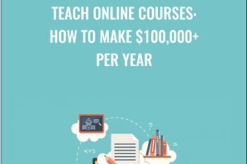 Teach Online Courses: How to Make $100