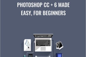 Photoshop CC + 6 Made Easy